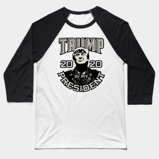Trump 2020 Is My President Baseball T-Shirt